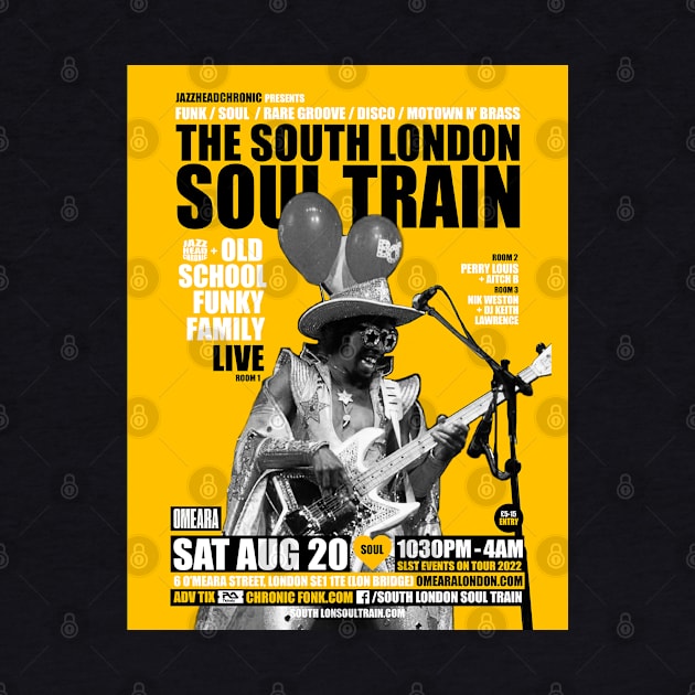 POSTER - THE SOUTH LONDON - SOUL TRAIN - OLD SCHOLL FUNKY FAMILY by Promags99